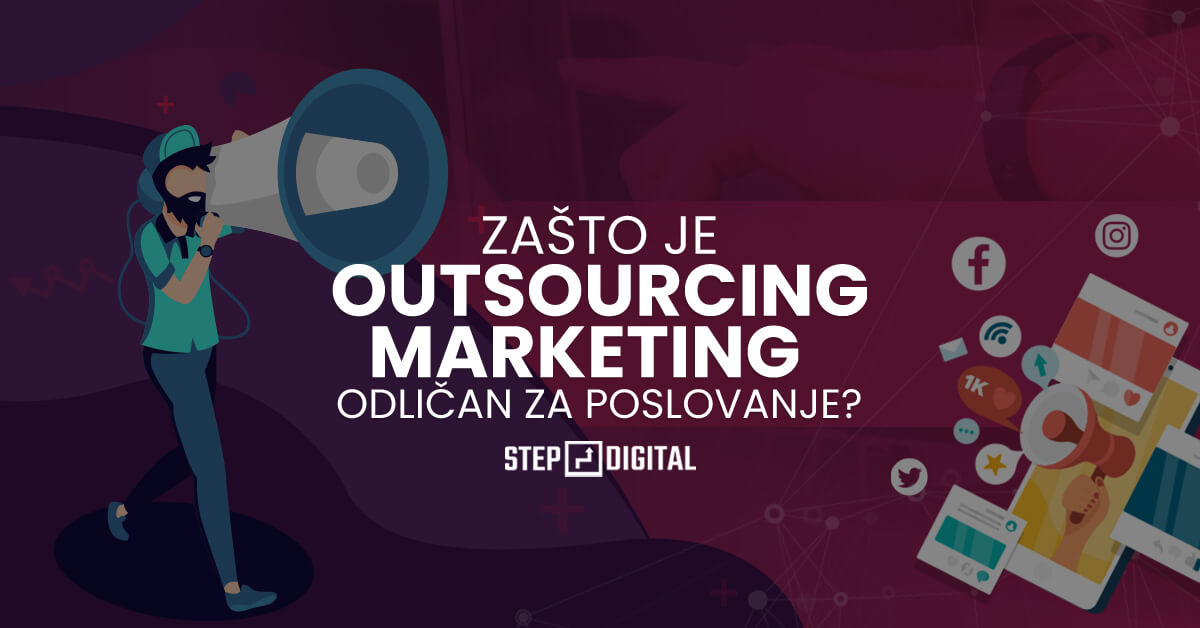 Trenutno pregledavate Zašto je Outsourcing Marketing odličan za poslovanje?