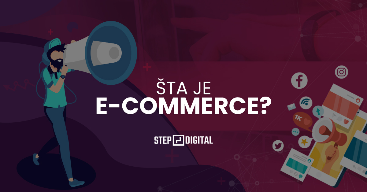 Trenutno pregledavate Šta je e-commerce (e-trgovina) ?